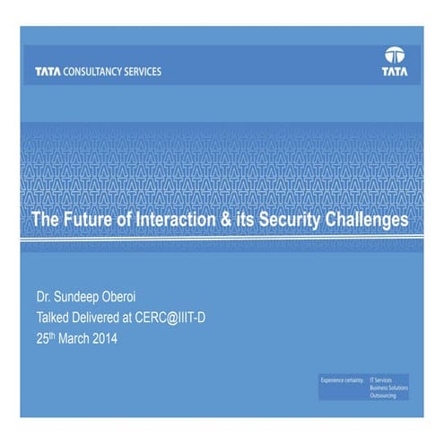 The future of interaction & its security challenges