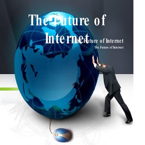The future of internet | PPT