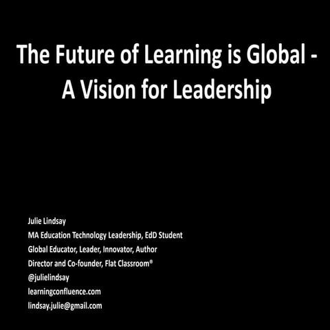 The future of learning is global - a vision for leadership