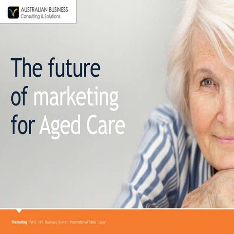 The Future of Marketing for Aged Care