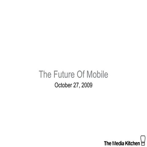 The Future of Mobile