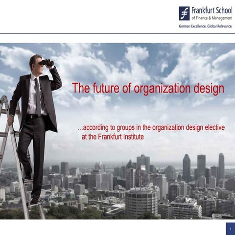 The future of organization design