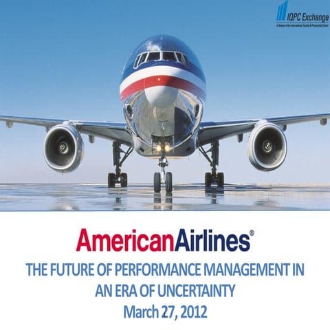 The Future Of Performance Management In An Era Of Uncertainty   American Airl...