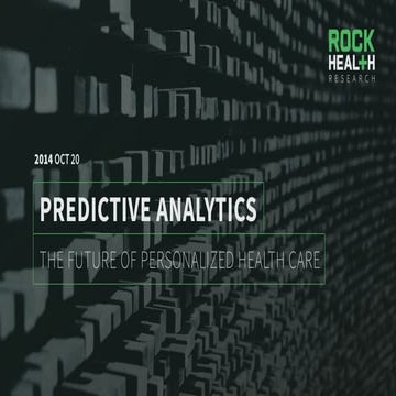 The Future of Personalized Health Care: Predictive Analytics by @Rock_Health