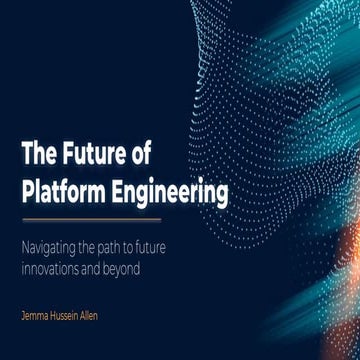 The Future of Platform Engineering