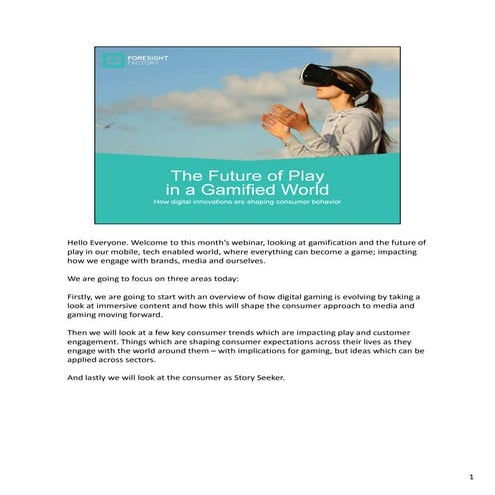 The Future of Play in a Gamified World:   Webinar Presentation with transcript