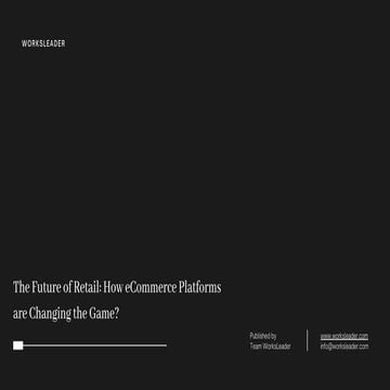 The Future of Retail How eCommerce Platforms are Changing the Game.pdf