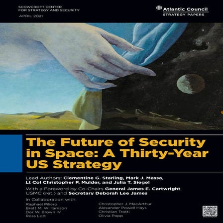 The Future of Security in Space - A Thirty-Year US Strategy