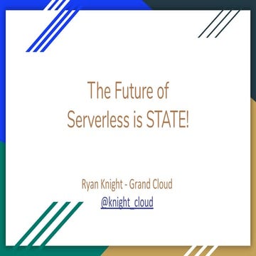 The future of serverless is STATE!
