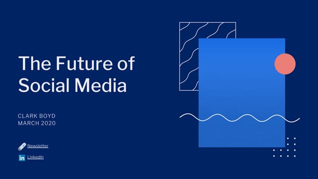 The Future of Social Media - 2020