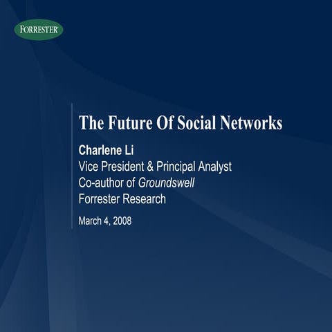 The Future of Social Networks