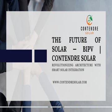 The Future of Solar — BIPV  Contendre Solar