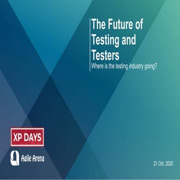 The Future of Testing and Testers