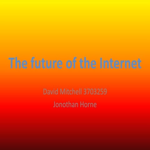 Furture of the Internet
