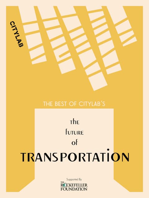 The Best of CityLab's The Future of...