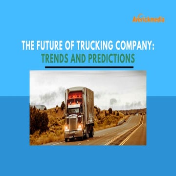 The Future of Trucking Company Trends and Predictions.pdf