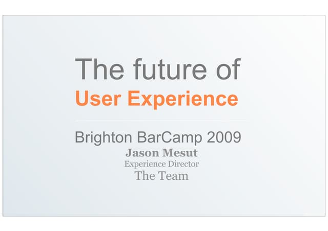 The Future of User Experience