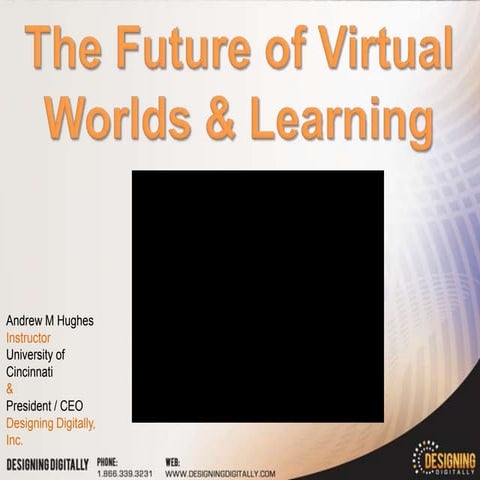 The Future of Virtual Worlds