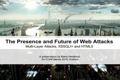 The Future of Web Attacks - CONFidence 2010