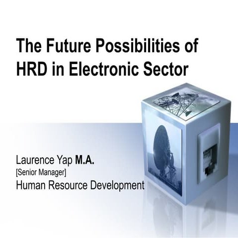 The Future HR Development  in Manufacturing Sector of Penang