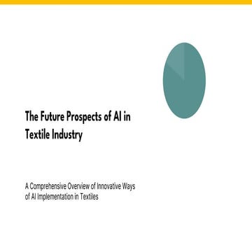 The Future Prospects of AI in Textile Industry.pptx