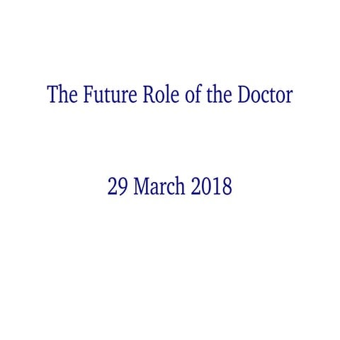The Future Role of the Doctor