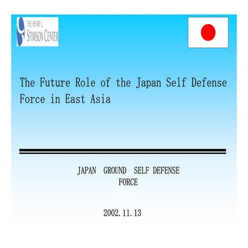 The future role of the jsdf in east asia [compatibility mode]