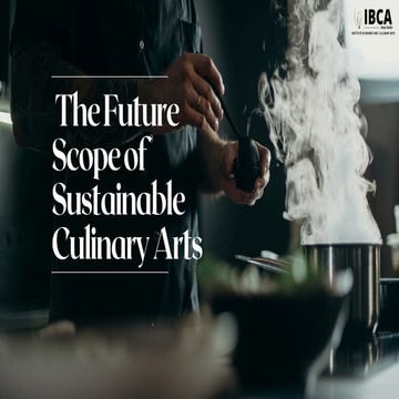 The Future Scope of Sustainable Culinary Arts | PDF