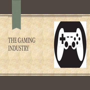 The gaming industry 