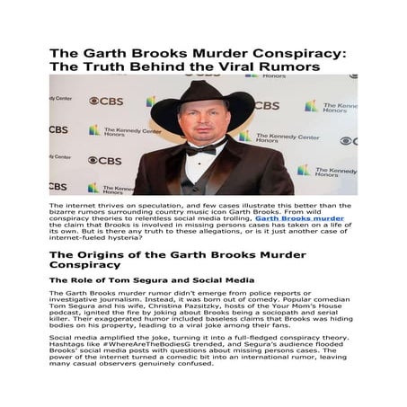 The Garth Brooks Murder Conspiracy_ The Truth Behind the Viral Rumors.docx