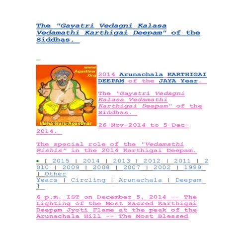 The &quot;gayatri vedagni kalasa vedamathi karthigai deepam&quot; of the sidd...