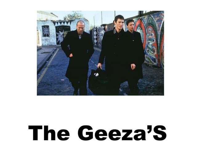 The Geeza'S