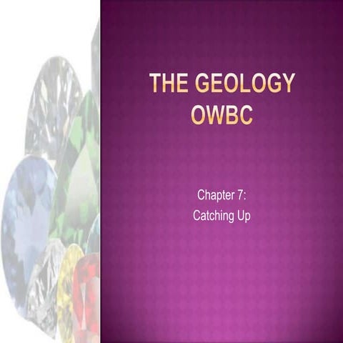 The Geology OWBC: Chapter 7