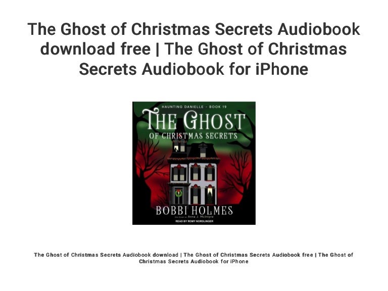 The Ghost of Christmas Secrets Audiobook download free | The Ghost of…