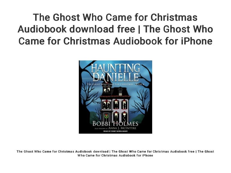 The Ghost Who Came for Christmas Audiobook download free | The Ghost