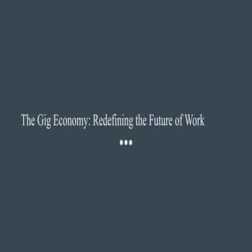 The Gig Economy_ Redefining the Future of Work.pdf