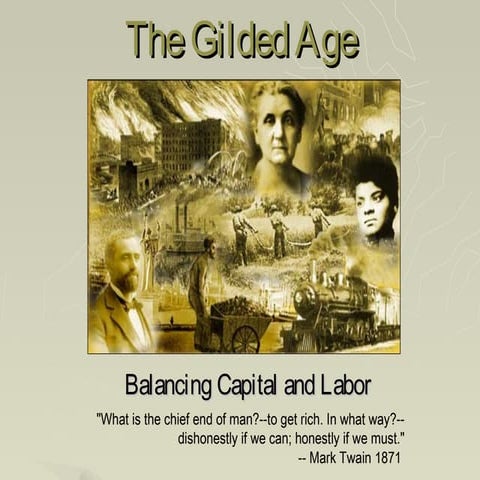 The gilded age