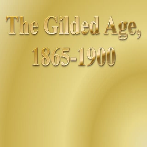 The Gilded Age