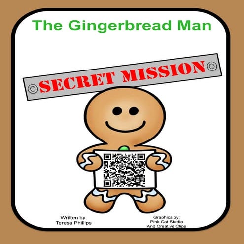 The Gingerbread Man Secret Mission 