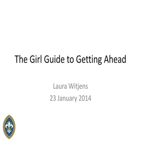 The Girl Guide to Getting Ahead