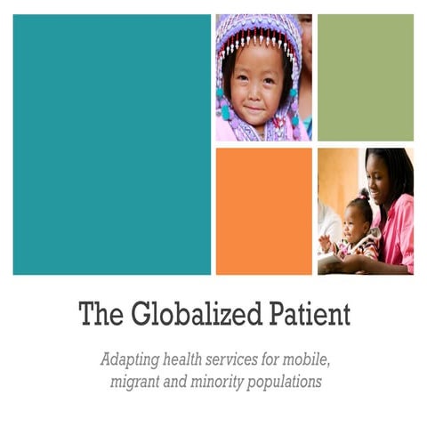 The Globalized Patient