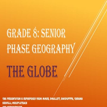 Grade 8: senior Phase Geography - The Globe