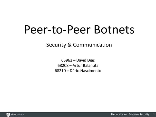 The Godfather -  P2P Botnets: Security & Communication