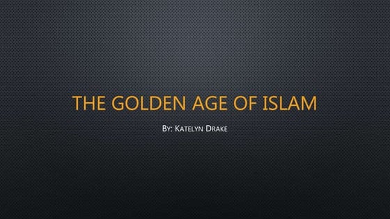 The Golden Age of Islam | PPT