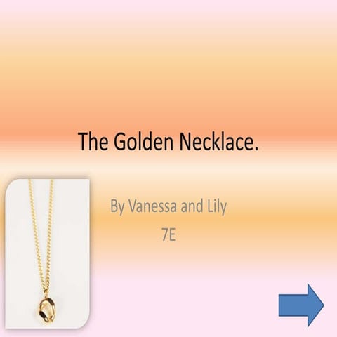 The Golden  Necklace