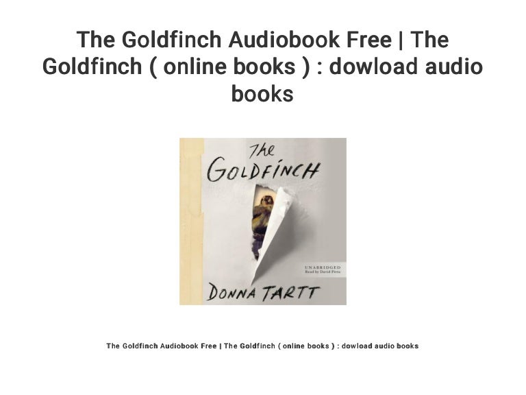 The Goldfinch Audiobook Free | The Goldfinch ( online books ) : dowlo…