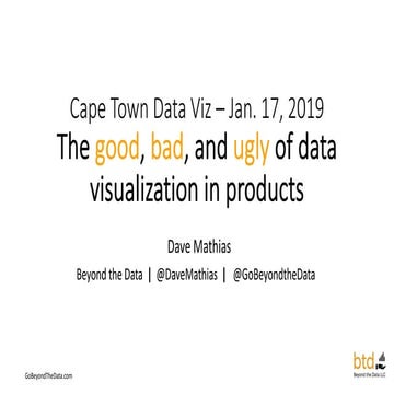 The good, bad, and ugly of data visualization in products at Cape Town Data V...