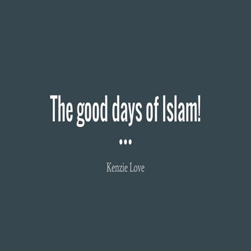 The good days of islam! (1)