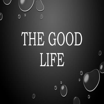 THE GOOD LIFE.pptx......................