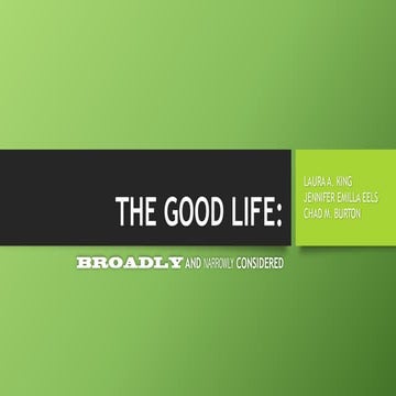The good life broadly and narrowly considered | PPTX